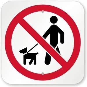  No Walking Dog Sign Aluminum, 12 x 12