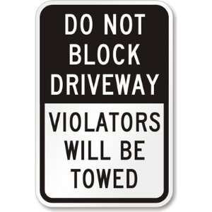   Driveway, Violators Will Be Towed High Intensity Grade Sign, 18 x 12