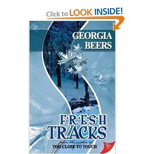  Fresh Tracks [Paperback] Georgia Beers Books