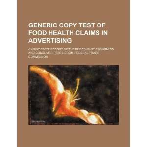  Generic copy test of food health claims in advertising a 