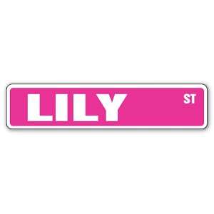 LILY Street Sign Great Gift Idea 100s of names to choose 