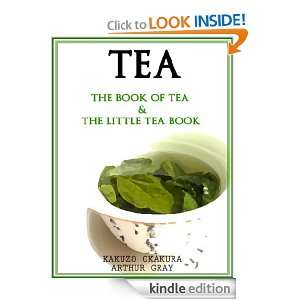 TEA  THE BOOK OF TEA and THE LITTLE TEA BOOK [Annotated, Illustrated 