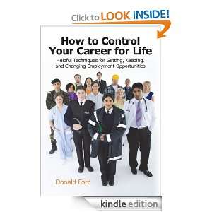 How to Control Your Career for Life Donald Ford  Kindle 