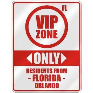 VIP ZONE  ONLY RESIDENTS FROM ORLANDO  PARKING SIGN USA CITY FLORIDA