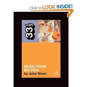   Music from Big Pink A Novella (33 1/3) [Paperback] John Niven Books