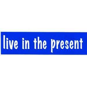  Live In The Present Automotive