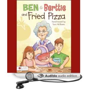  Ben and Berttie and Fried Pizza (Audible Audio Edition 