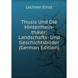  Thusis Und Die Hinterrhein thÃ¤ler; Landschafts  Und 