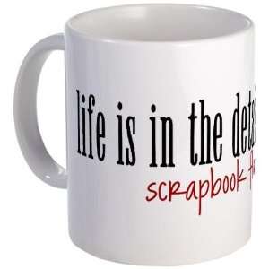  life is in the details Art Mug by  Kitchen 