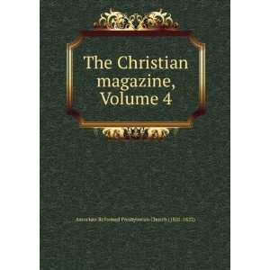   , Volume 4 Associate Reformed Presbyterian Church (1802 1822) Books
