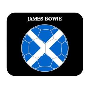 James Bowie (Scotland) Soccer Mouse Pad