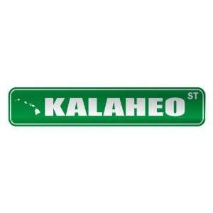     KALAHEO ST  STREET SIGN USA CITY HAWAII
