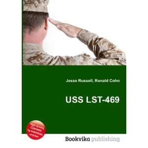  USS LST 469 Ronald Cohn Jesse Russell Books