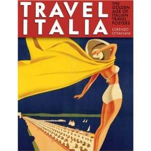  Travel Italia The Golden Age of Italian Travel Posters 