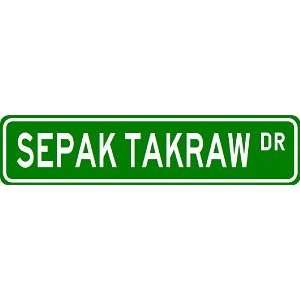  SEPAK TAKRAW Street Sign   Sport Sign   High Quality 