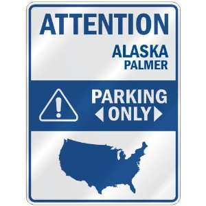  ATTENTION  PALMER PARKING ONLY  PARKING SIGN USA CITY 