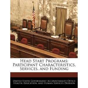  Head Start Programs Participant Characteristics, Services 