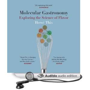 Molecular Gastronomy Exploring the Science of Flavor [Unabridged 