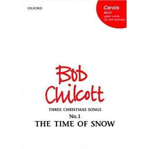  Time of Snow (9780193426320) Bob Chilcott Books