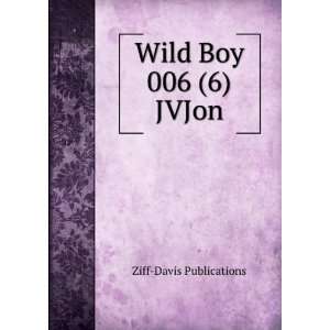  Wild Boy 006 (6) JVJon Ziff Davis Publications Books