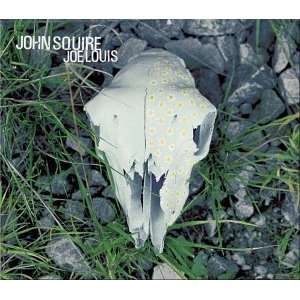   Joe Louis 2 / See You on the Other Side / I Miss John Squire Music