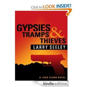 Gypsies, Tramps, and Thieves Larry Seeley  Kindle Store