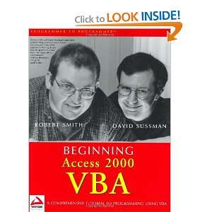   Access 2000 VBA (9780764543838) Robert Smith, Dave Sussman Books