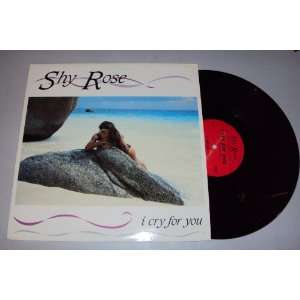  I Cry for You Shy Rose Music
