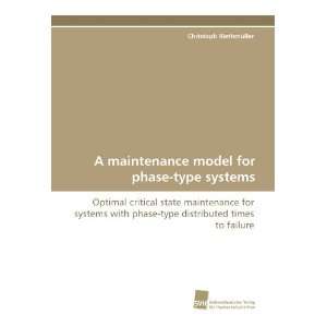 maintenance model for phase type systems Optimal critical state 