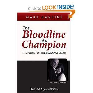    The Bloodline of a Champion [Paperback] Mark Hankins Books