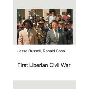 First Liberian Civil War Ronald Cohn Jesse Russell Books