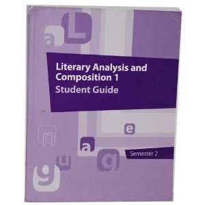Literary Analysis and Composition 1 Student Guide, Semester 2