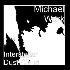  Interstellar Dust Cloud Michael Wark Music