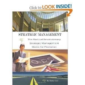  Management The Radical Revolutionary Strategic Management Matrix 
