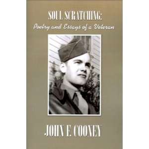  Soul Scratching Poetry and Essays of a Veteran 