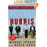 Hubris The Inside Story of Spin, Scandal, and the Selling of the Iraq 
