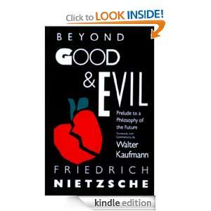 Beyond Good & Evil Prelude to a Philosophy of the Future Friedrich 