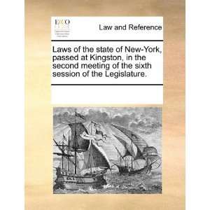  Laws of the state of New York, passed at Kingston, in the 