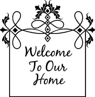 Welcome To Our Home   Vinyl Wall Art Decals Words  