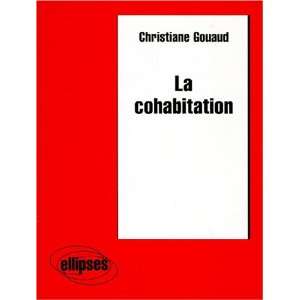  La cohabitation (French Edition) (9782729856175 