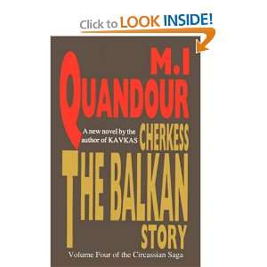  The Balkan Story (Circassian Saga) (9781595941473) M. I 