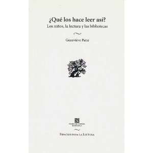   La Lectura) (Spanish Edition) (9786071607928) GeneviÃve Patte