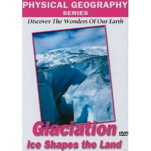 Physical Geography Glaciers That Shape Our Earth Artist 