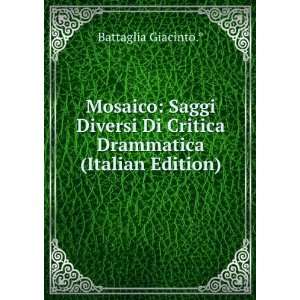  Mosaico Saggi Diversi Di Critica Drammatica (Italian 