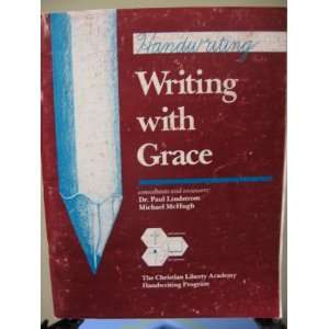  Handwriting Writing With Grace (9780961827533) Dr. Paul 