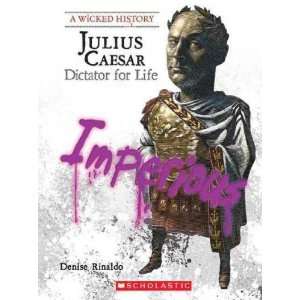  JULIUS CAESAR DICTATOR FOR LIFE by Rinaldo, Denise 