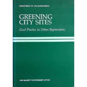  Greening City Sites Practice in Urban Regeneration (Case 