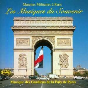    Les Musiques Du Souvenir Gardiens De La Paix De Paris Music
