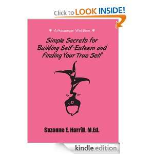 Simple Secrets for Building Self Esteem & Finding Your True Self 