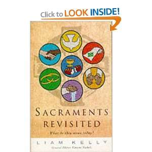  Sacraments Revisited What Do They Mean Today 